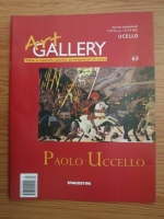 Pablo Uccello (Art Gallery, Viata si operele marilor protagonisti ai artei, nr. 63)