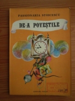 Passionaria Stoicescu - De-a povestile