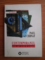 Paul Cernat - Contimporanul. Istoria unei reviste de avangarda
