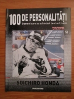 Anticariat: Soichiro Honda (100 de personalitati, Oameni care au schimbat destinul lumii, nr. 51)