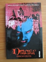 Anticariat: Stefan Brandes-Latea, Luminita Dimulescu - Dracula's descendants. Urmasii lui Dracula