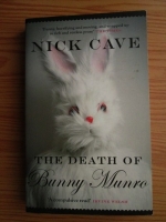 Nick Cave - The Death of Bunny Munro