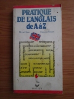 Michael Swan, Francoise Houdart - Pratique de l anglais de A a Z