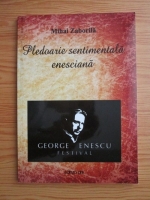 Mihai Zaborila - Pledoarie sentimentala enesciana