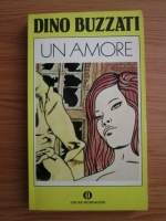 Dino Buzzati - Un Amore