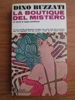 Dino Buzzati - La boutique del mistero