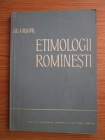 Al. Graur - Etimologii romanesti