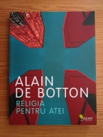 Anticariat: Alain de Botton - Religia pentru atei
