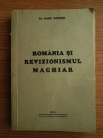 Aurel Gociman - Romania si revizionismul maghiar (1934)