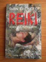 Don Beckett - Reiki. Adevarata poveste