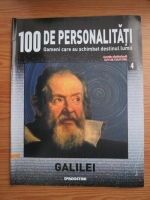Galilei (100 de personalitati, Oameni care au schimbat destinul lumii, nr. 4)