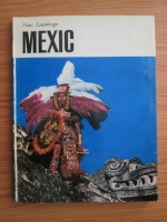 Anticariat: Hans Leuenberger - Mexic