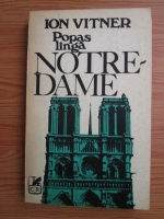 Ion Vitner - Popas langa Notre-Dame