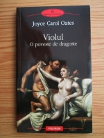 Anticariat: Joyce Carol Oates - Violul. O poveste de dragoste