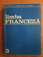 Matei Cristescu, Sabina Osman, Gheorge Mircea - Limba Franceza Curs (volumul 3)