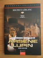 Anticariat: Maurice Leblanc - Extraordinarele aventuri ale lui Arsene Lupin. Hotul gentilom
