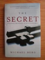 Michael Berg - The Secret. Unlocking the source of joy and fulfillment