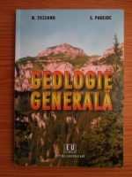 N. Ticleanu, S. Pauliuc - Geologie generala