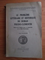 Oscar Cullmann - Le probleme litteraire et historique du roman pseudo-clementin (1930)