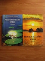 Paramahamsa Yogananda - Practica realizarii sinelui (volumul 1 si 2)