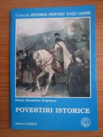 Anticariat: Petru Demetru Popescu - Povestiri istorice