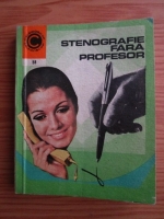 Sfintescu Margareta - Stenografie fara profesor