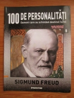 Anticariat: Sigmund Freud (100 de personalitati, Oameni care au schimbat destinul lumii, nr. 9)