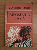 Anticariat: Vladimir Colin - Imposibila oaza