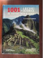 Anticariat: 1001 de locuri istorice de vizitat intr-o viata (album)