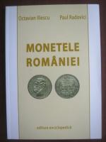 Octavian Iliescu, Paul Radovici - Monetele Romaniei