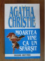 Agatha Christie - Moartea vine ca un sfarsit