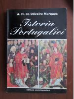 A. H. de Oliveira Marques - Istoria Portugaliei