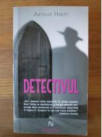 Arthur Hailey - Detectivul