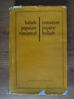 Anticariat: Balade populare romanesti. Romanian popular ballads (editie bilingva)