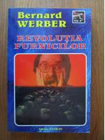 Bernard Werber - Revolutia furnicilor