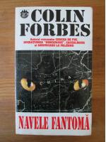 Anticariat: Colin Forbes - Navele fantoma