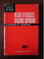 D. Faddeev - Recueil d'exercices d'algebre superieure