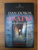 Anticariat: Dan Dobos - Abatia