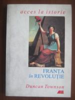 Duncan Townson - Franta in Revolutie