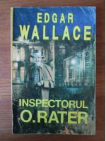 Edgar Wallace - Inspectorul O. Rater