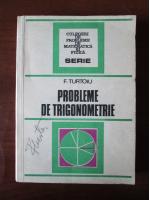Anticariat: Fanica Turtoiu - Probleme de trigonometrie