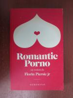 Anticariat: Florin Piersic Jr. - Romantic porno