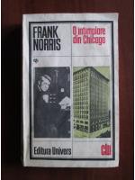 Anticariat: Frank Norris - O intamplare din Chicago