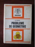 Anticariat: G. Titeica - Probleme de geometrie