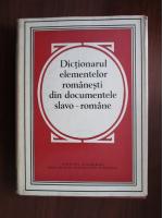 Gheorghe Bolocan - Dictionarul elementelor romanesti din documentele slavo-romane