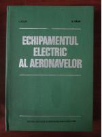 Anticariat: I. Aron, V. Paun - Echipamentul electric al aeronavelor