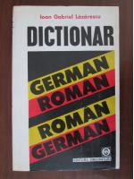 Anticariat: Ioan Lazarescu - Dictionar German-Roman; Roman-German