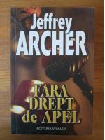 Jeffrey Archer - Fara drept de apel