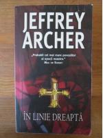 Jeffrey Archer - In linie dreapta