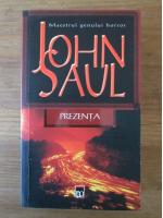 Anticariat: John Saul - Prezenta